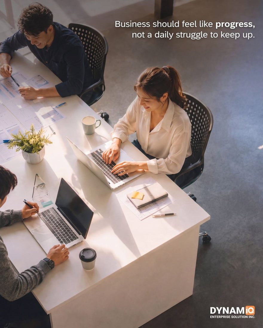 Business should feel like progress, not a daily struggle to keep up.